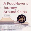 A Food-Lover's Journey Around China