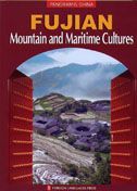 Fujian, Mountain and Maritime Cultures - Panoramic China