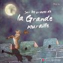 Sur les traces de la Grande Muraille