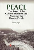 Peace: The Roots of the Cultural Tradition and Values of the Chinese People