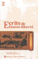 Ecrits de fausse liberte