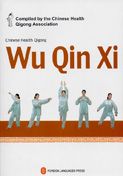 Wu Qin Xi - Chinese Health Qigong