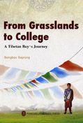 From Grasslands to College: A Tibetan Boy's Journey