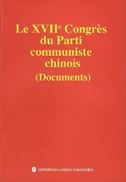 Le XVIIe Congres du Parti Communiste Chinois (Documents)