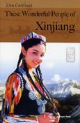 These Wonderful People of Xinjiang