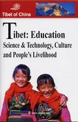 Tibet: Education Science & Technology, Culture and People's Livelihood