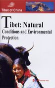 Tibet: Natural Conditions and Environmental Protection