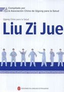 Liu Zi Jue - Qigong chino para la salud