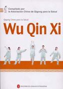 Wu Qin Xi - Qigong chino para la salud