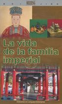 La vida de la familia imperial