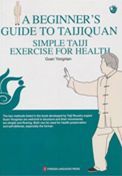 A Beginner's Guide to Taijinquan Simple Taiji Exercise for Health