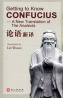 Getting to Know Confucius: A New Translation of The Analects