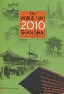The World Expo 2010 Shanghai-China's 159-year Endeavor