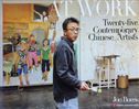 At Work: Twenty-five Contemporary Chinese Artists