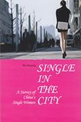 Single In the City: A Survey of China's Single Women