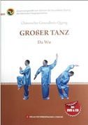 GroBer Tanz - Chinesisches Gesundheits-Qigong