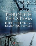 Through the Steam: Hot Springs in Liaoning Province