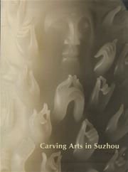 Carving Arts in Suzhou