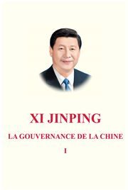 Xi Jinping: La Gouvernance de La Chine I