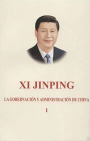 Xi Jinping: La Gobernación Y Administración de China I