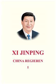 Xi Jinping: China Regieren I