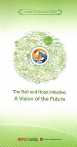The Belt and Road Initiative: A Vision of the Future