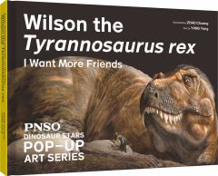 PNSO Dinosaur Stars Pop-up- Wilson the Tyrannosaurus rex: I Want More Friends