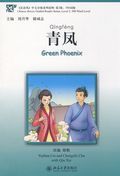 Green Phoenix - Chinese Breeze Graded Reader Series, Level 2: 500 Word Level