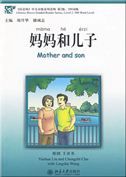 Mother and Son - Chinese Breeze Graded Reader Level 2: 500 words level
