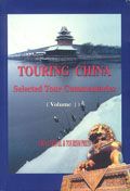 Touring China: Selected Tour Commentaries 1
