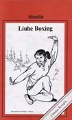 Shaolin: Liuhe Boxing - Chinese Kungfu