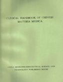 Clinical Handbook of Chinese Materia Medica