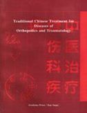 Traditional Chinese Treatment for Diseases of Orthopedics & Traumatology