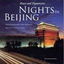 Peace and Dynamism: Nights in Beijing