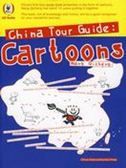 China Tour Guide: Cartoons