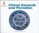 Chinas Keramik und Porzellan