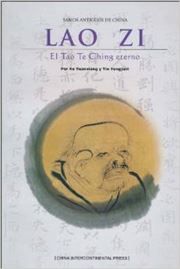 Lao Zi: El Tao Te Ching eterno
