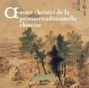 Oeuvres choisies de la peinture traditionnelle chinoise