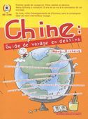 Chine : Guide de voyage en dessins