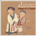 La peinture traditionnelle de genre en Chine: Les enfants