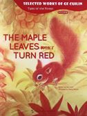Selected works of Ge Cuilin - The maple leaves turn red