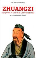 Zhuangzi: Enjoyment of Life in an Untroubled State