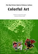 The Big Picture Book of Chinese Culture - Colorful Art