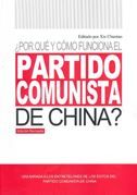 Porque y como funciona el Partido Comunista de China?