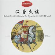 Ballards from the Han and Jin Dynasties (206 BC - AD 420) - First Books for Early Learning Series