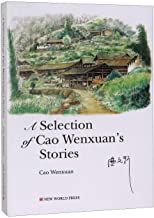 A Selection of Cao Wenxuan's Stories