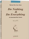 Do Nothing & Do Everything: An Illustrated New Taoism
