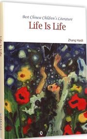 Life Is Life - Best Chinese Children's Literature