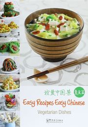Easy Recipes Easy Chinese: Vegetarian Dishes