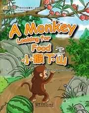 A Monkey Looking for Food - My First Chinese Storybooks Series (Animals)